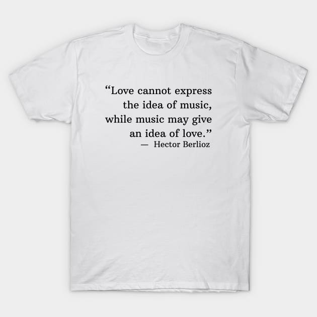 Hector Berlioz T-Shirt by ClassicalMusicians